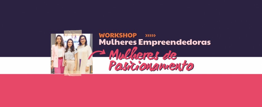 1º Workshop Mulheres Empreendedoras de 2024